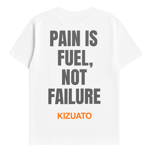 PAIN IS FUEL, NOT FAILURE